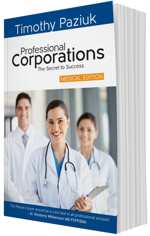 Professional Corporations: The Secret to Success – Medical Edition